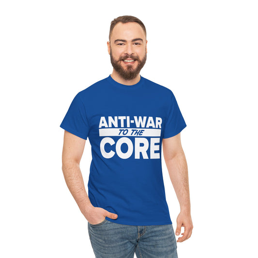 Anti-War to the Core T-shirt