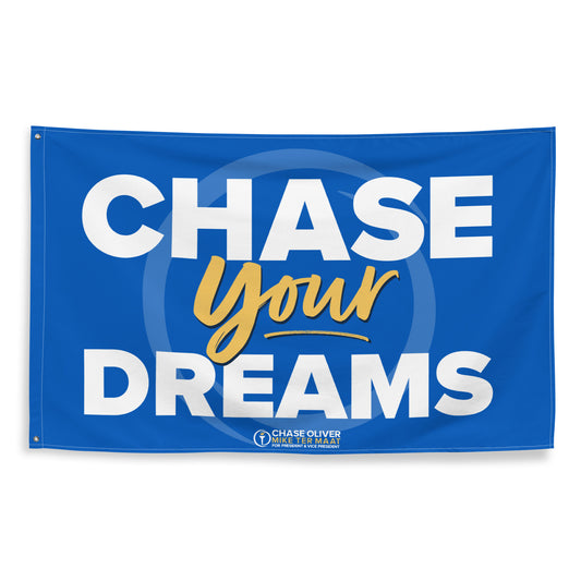 Chase Your Dreams Flag